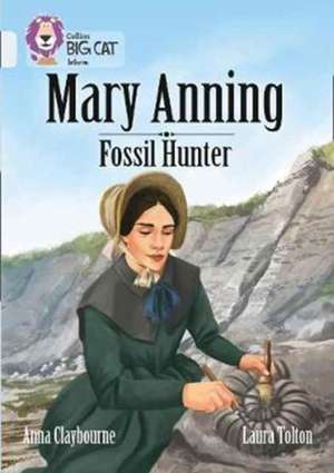 Mary Anning Fossil Hunter de Anna Claybourne