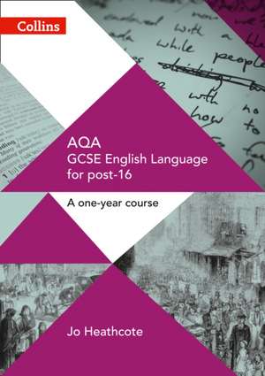 Gcse Success in a Year - Aqa Gcse English Language de Jo Heathcote