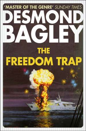 The Freedom Trap de Desmond Bagley