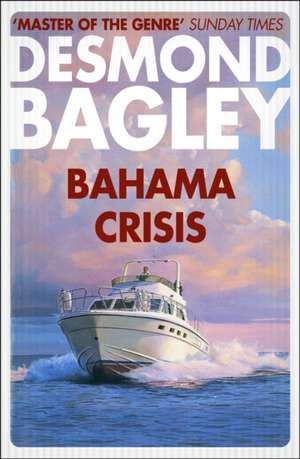 Bahama Crisis de Desmond Bagley