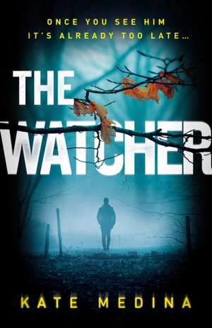 The Watcher de Kate Medina