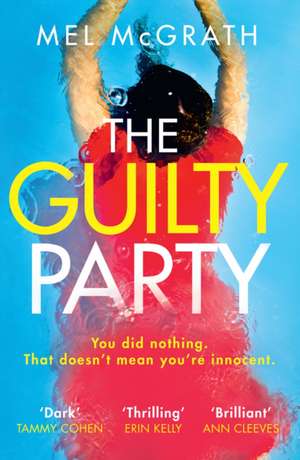 The Guilty Party de Mel McGrath