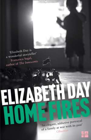 Home Fires de Elizabeth Day