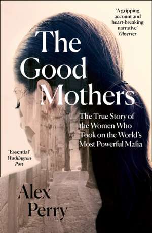 The Good Mothers de Alex Perry