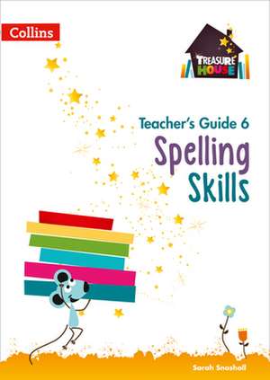 Treasure House - Spelling Teacher Guide 6 de Collins Uk