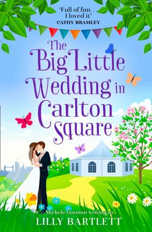 The Big Little Wedding in Carlton Square de Lilly Bartlett