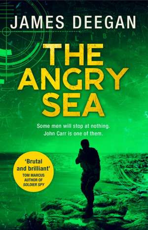 Deegan, J: The Angry Sea de James Deegan