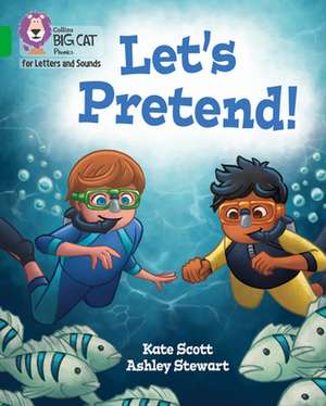 Let's Pretend! de Kate Scott