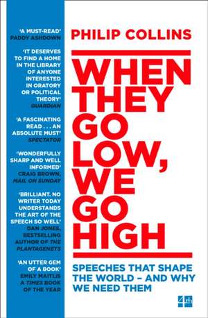 When They Go Low, We Go High de Philip Collins