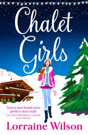 Chalet Girls de Lorraine Wilson