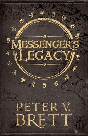 Messenger's Legacy de Peter V. Brett