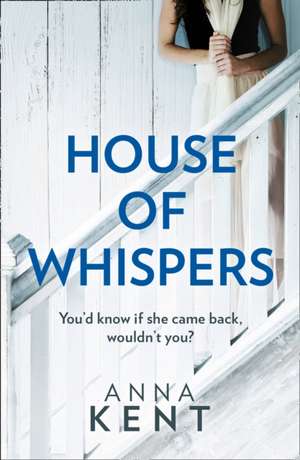 The House of Whispers de Anna Kent