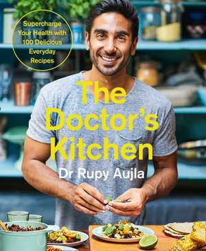 DOCTORS KITCHEN SUPERCHARGE PB de Rupy Aujla