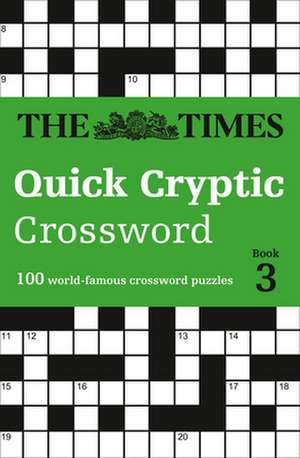 The Times Quick Cryptic Crossword Book 3 de The Times Mind Games