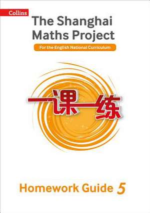 Shanghai Maths - The Shanghai Maths Project Year 5 Homework Guide de Amanda Simpson