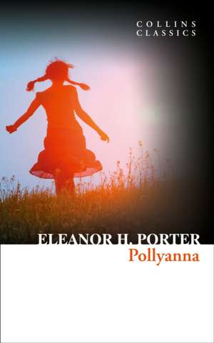 Pollyanna de Eleanor H. Porter