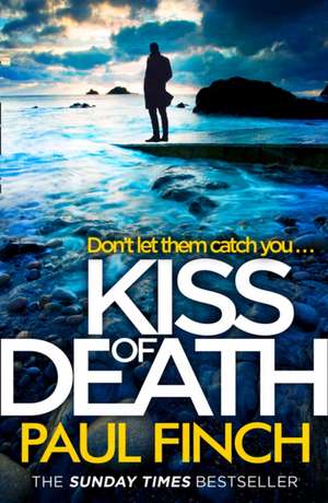 Kiss of Death de Paul Finch