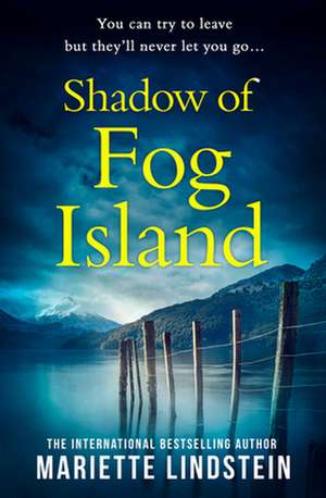 Shadow of Fog Island de Mariette Lindstein