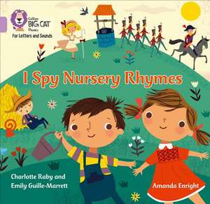 I Spy Nursery Rhymes de Charlotte Raby