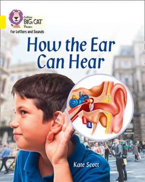 How the Ear Can Hear de Kate Scott