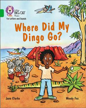 Where Did My Dingo Go? de Jane Clarke