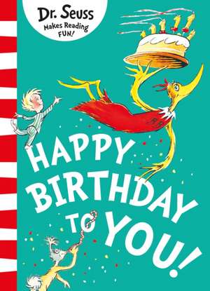 Happy Birthday to You! de Dr. Seuss