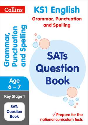 KS1 Grammar, Punctuation and Spelling Practice Book de Collins Ks1