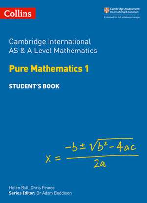 Cambridge International AS & A Level Mathematics Pure Mathematics 1 Student's Book de Chris Pearce