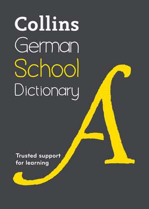 Collins German School Dictionary de Collins Dictionaries