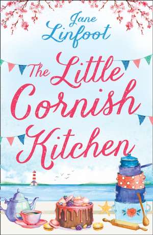 The Little Cornish Kitchen de Jane Linfoot