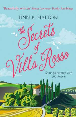 The Secrets of Villa Rosso de Linn B. Halton