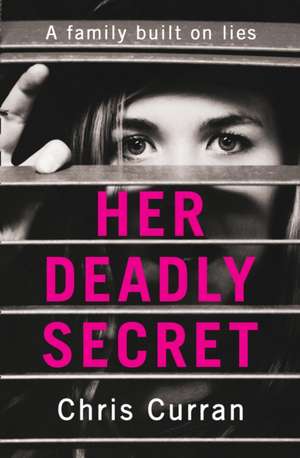 Her Deadly Secret de Chris Curran