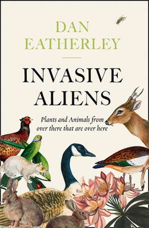 Invasive Aliens de Dan Eatherley