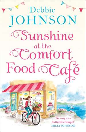 Sunshine at the Comfort Food Café de Debbie Johnson