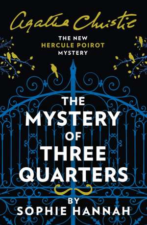 The Mystery of Three Quarters de Sophie Hannah