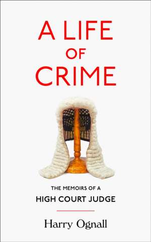 A Life of Crime de Harry Ognall