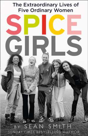 Spice Girls de Sean Smith