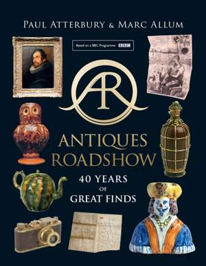 Antiques Roadshow de Marc Allum