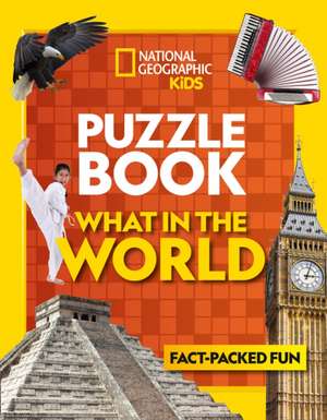 Puzzle Book What in the World de National Geographic Kids