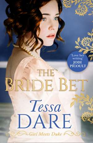 The Bride Bet de Tessa Dare