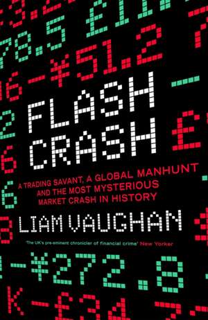 Flash Crash de Liam Vaughan