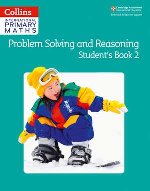 Collins International Primary Maths - Problem Solving and Reasoning Student Book 2 de Collins