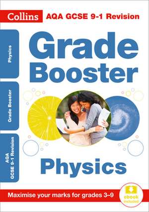 Collins GCSE 9-1 Revision - Aqa GCSE Physics Grade Booster for Grades 3-9 de Collins Gcse