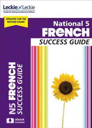 Robertson, A: National 5 French Success Guide