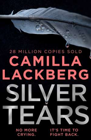 Silver Tears de Camilla Läckberg