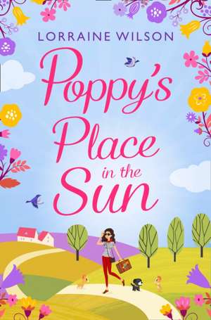 Poppy's Place in the Sun de Lorraine Wilson