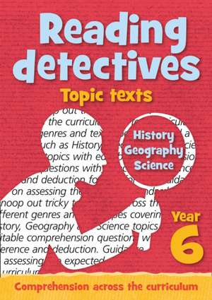 Keen Kite Books: Year 6 Reading Detectives: topic texts with de Keen Kite Books