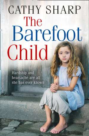 The Barefoot Child de Cathy Sharp