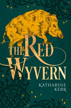 The Red Wyvern de Katharine Kerr