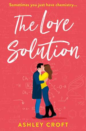 The Love Solution de Ashley Croft